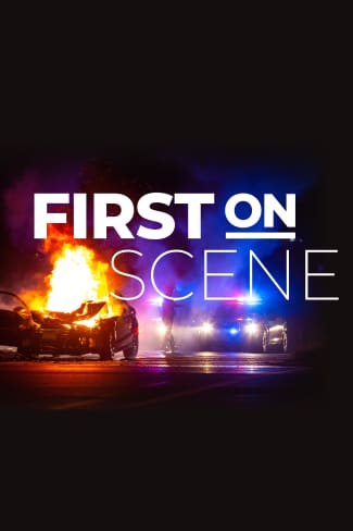 First on Scene