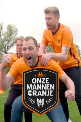 Onze Mannen In Oranje